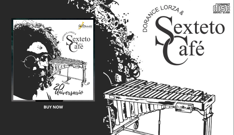 Dorance Lorza & Sexteto Café "20 Aniversario" | CD